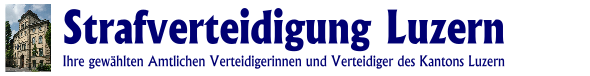 Strafverteidigung Luzern